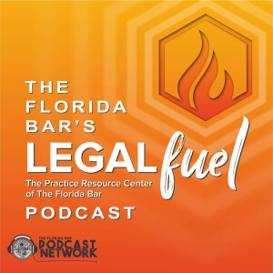 The Florida Bar’s LegalFuel Podcast