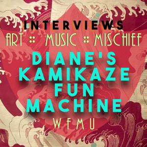 Diane’s Kamikaze Fun Machine | WFMU