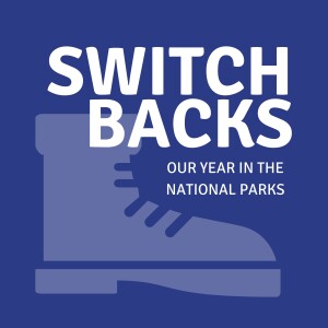 Switchbacks: Our Year in the National Parks