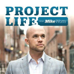Project Life with Mike Watts: Online Business I Lifestyle I Creating Time