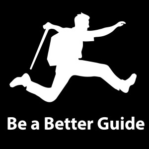 Be a Better Guide Podcast - Tourism Training, Hospitality and Travel Business Success