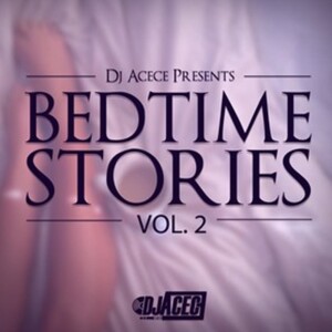 Bedtime Stories Mixtape Series