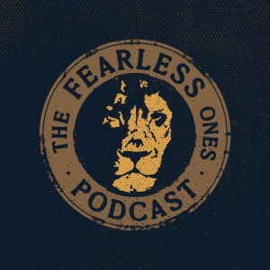The Fearless Ones Podcast