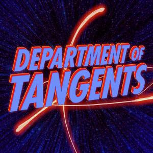 The Department of Tangents Podcast