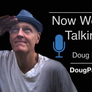 Now We’re Talkin’ with Doug Pagitt