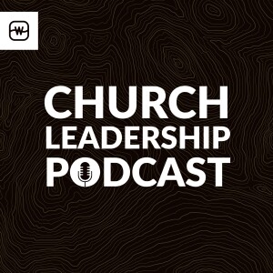 Watermark's Church Leadership Podcast