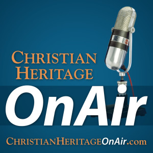 Christian Heritage OnAir - biblical homeschooling & family discipleship | Christian Home Educators of Washington