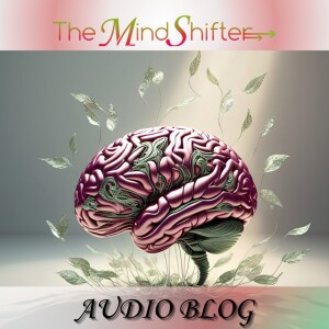 The MindShifter Audio Blog