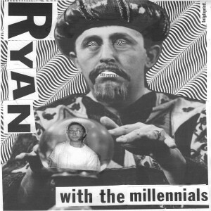 Ryan With The Millennials