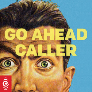 Go Ahead Caller