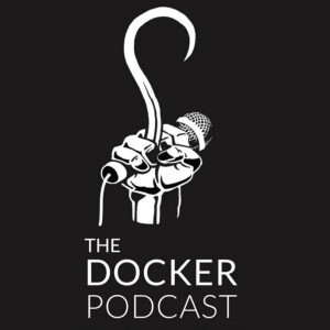 The Docker Podcast