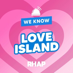 We Know Love Island