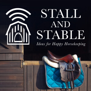 Stall and Stable: Ideas for Happy Horsekeeping