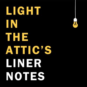 Light in the Attic's Liner Notes