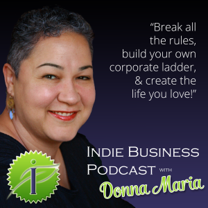Indie Business Podcast with Donna Maria