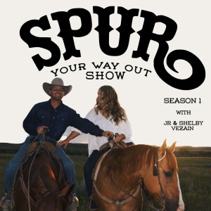 The Spur Your Way Out Show