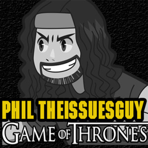 Phil’s Recap and Review With Phil TheIssuesGuy » Phil’s Recap and Review With Phil TheIssuesGuy |  » Game Of Thrones Recaps
