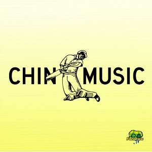 Chin Music - Cricket Podcast