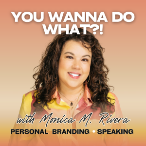YOU WANNA DO WHAT?!: Personal Brand, Public Speaking, Thought Leadership for Career Professionals and Founders