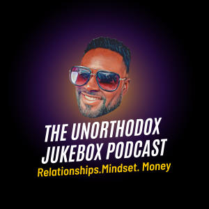 The Unorthodox Jukebox Podcast