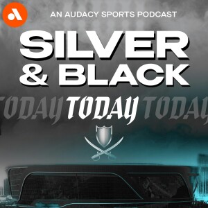 Silver and Black Today: Your Premier Las Vegas Raiders Podcast - An Audacy Original