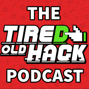 The Tired Old Hack Video Game Podcast