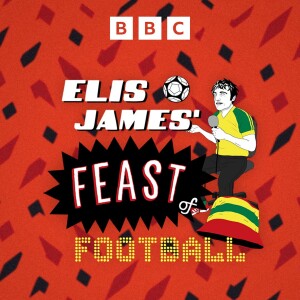 Elis James’ Feast Of Football
