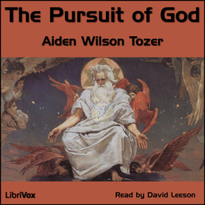 Pursuit of God, The by Aiden Wilson Tozer (1897 - 1963)