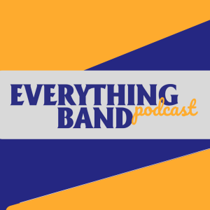 Everything Band Podcast