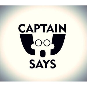 Captain Says