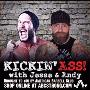 Kickin' Ass with Jesse and Andy