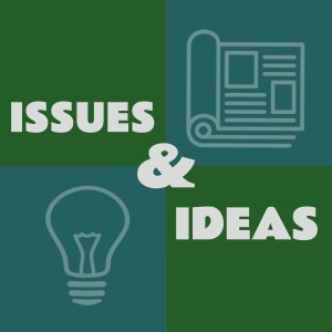Issues & Ideas
