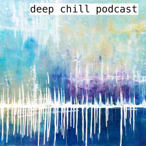 Deep Chill Podcast