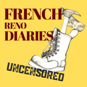 French Reno Diaries UNCENSORED