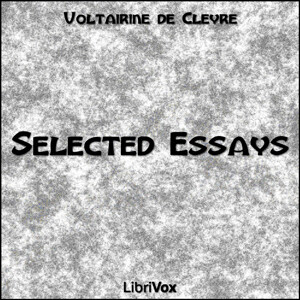 Selected Essays by Voltairine de Cleyre (1866 - 1912)