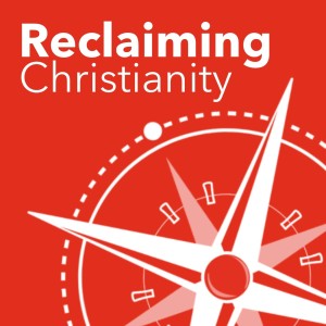 Reclaiming Christianity