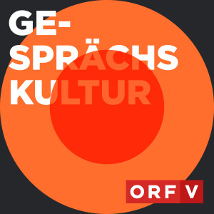 Gesprächskultur - Der ORF Vorarlberg Kulturpodcast