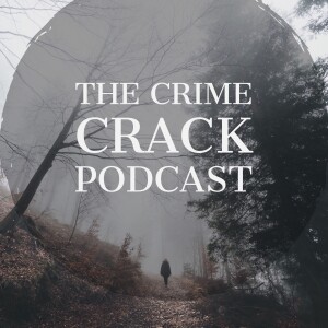 Crime Crack Podcast