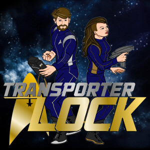 Transporter Lock - A Star Trek podcast