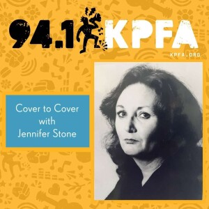 KPFA - Cover to Cover with Jennifer Stone