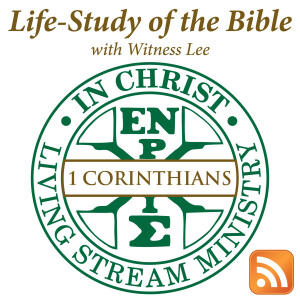 Life-Study of 1 Corinthians with Witness Lee