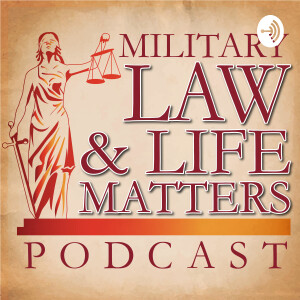 Military Law & Life Matters