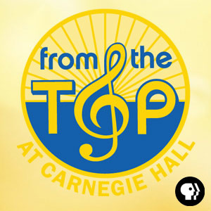 From the Top at Carnegie Hall Full Program Podcast | PBS