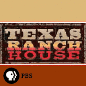 Texas Ranch House . Video Podcasts | PBS