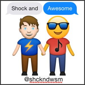 Shock and Awesome