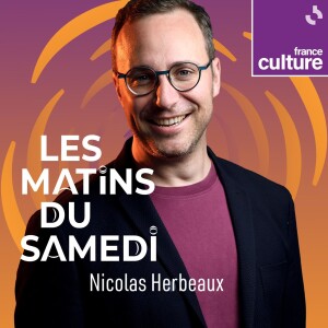 L'invité(e) des Matins du samedi