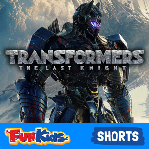 Transformers: The Last Knight on Fun Kids