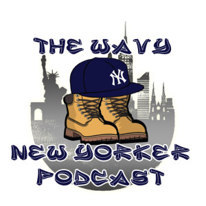 The Wavy New Yorker Podcast