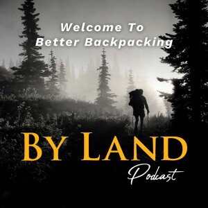 The By Land Podcast