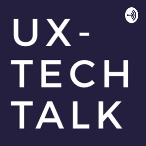 UX-Tech Talk